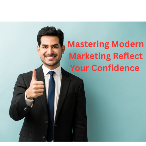 mastering modern marketing
