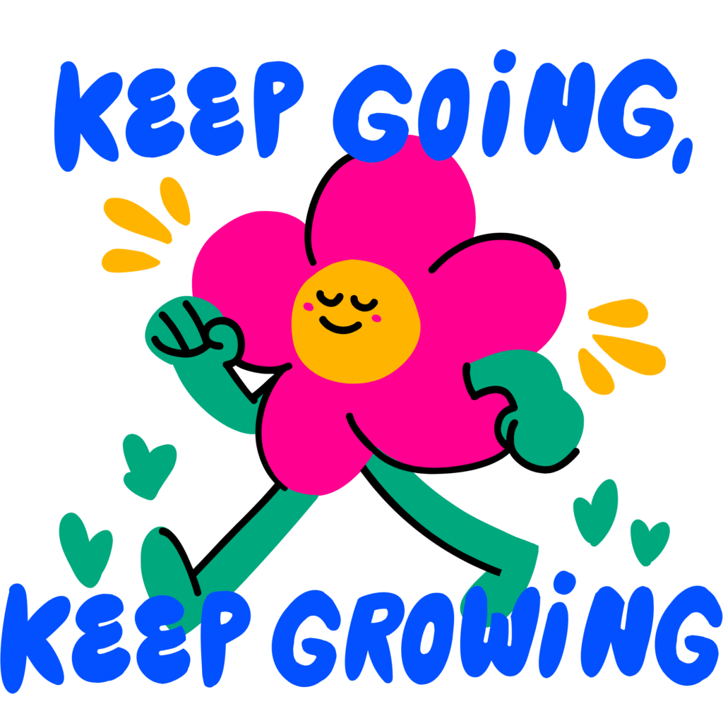 keep going