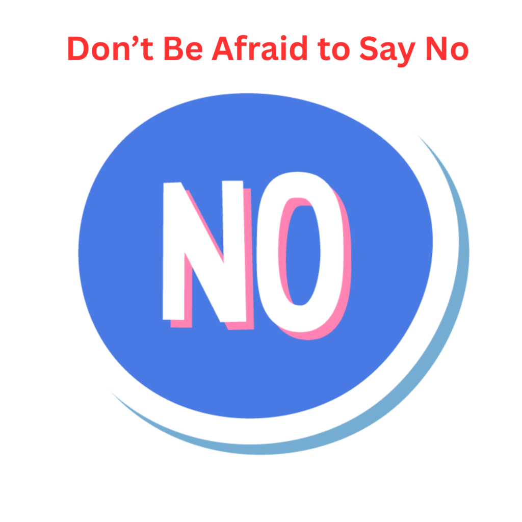 develop the power of say no